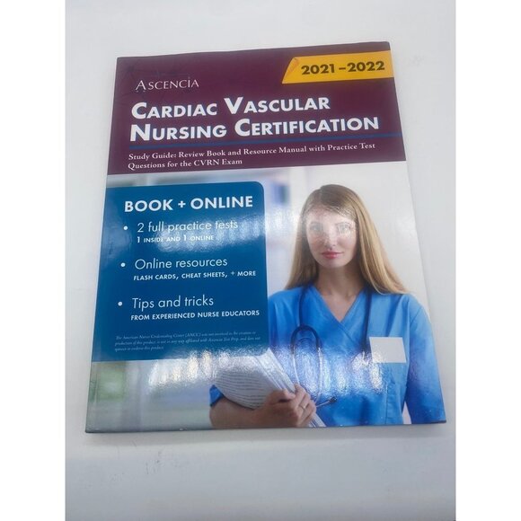 CARDIAC VASCULAR NURSING CERTIFICATIONSTUDY GUIDE: REVIEW BOOK AND RESOURCE